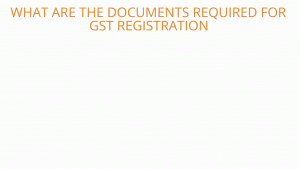 Documents--Required-For GST-Registration