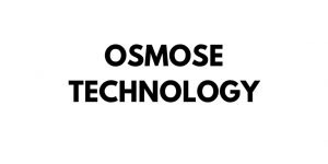 OSMOSE TECHNOLOGY